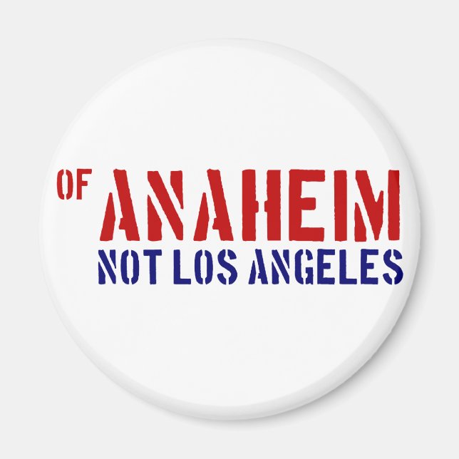 Anaheim (nicht Los Angeles) - Zeigen Sie Ihren OC- Magnet (Vorne)