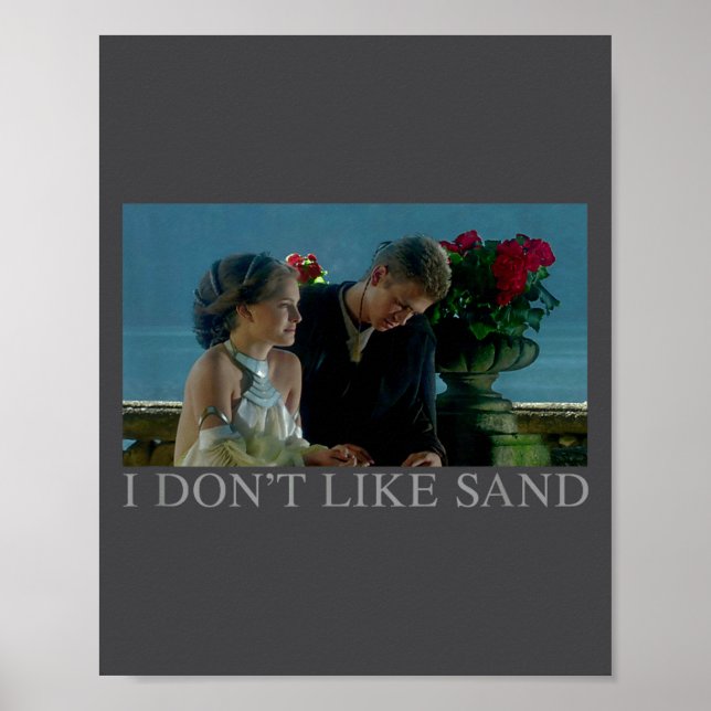 Anakin &amp; Padme Movie Ster I Don't Like Sand  Poster (Vorne)