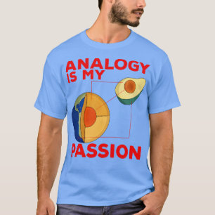 Analogie ist meine Leidenschaft T-Shirt