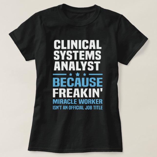 Analyst für klinische Systeme T-Shirt (Design vorne)