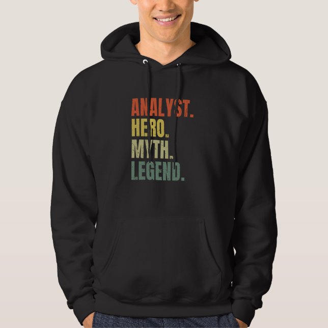 Analyst Hero Myth Legend Best Job Analyst Hoodie (Vorderseite)