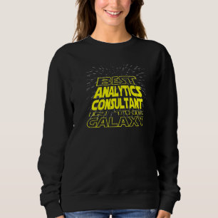 Analytics Consultant Cool Galaxy Job Sweatshirt