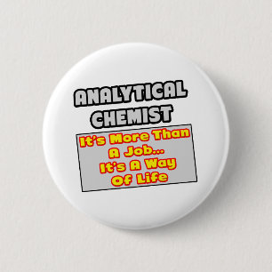 Analytischer Chemist...Art des Lebens Button