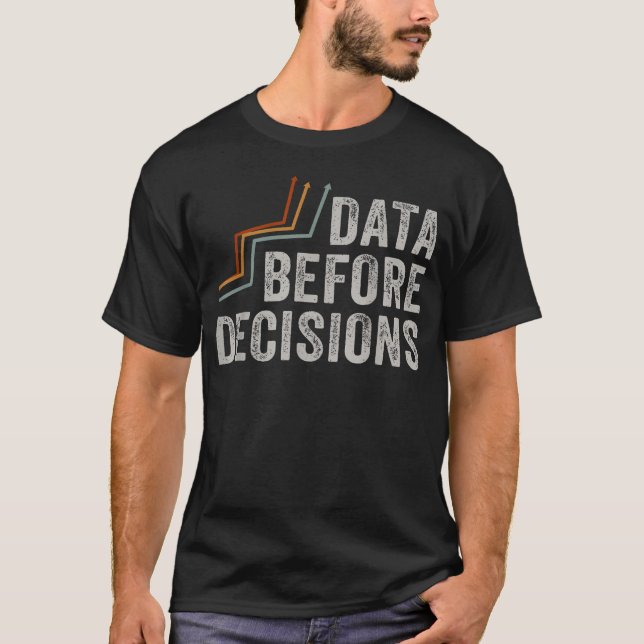 Analytisches Denkdatum Vorher T-Shirt (Vorderseite)