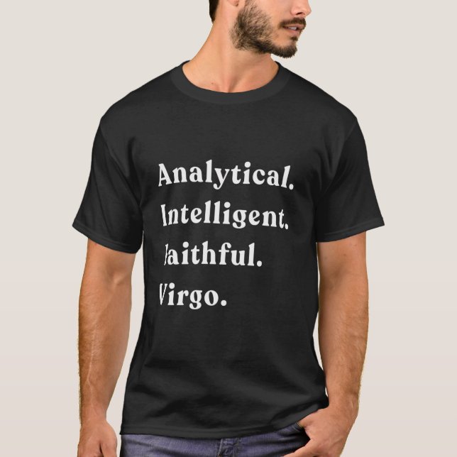 Analytisches Intelligent Faithful Virgo Horoscope  T-Shirt (Vorderseite)