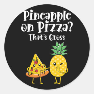 Ananas auf Pizza, das ist brutales Funny Food Spri Runder Aufkleber