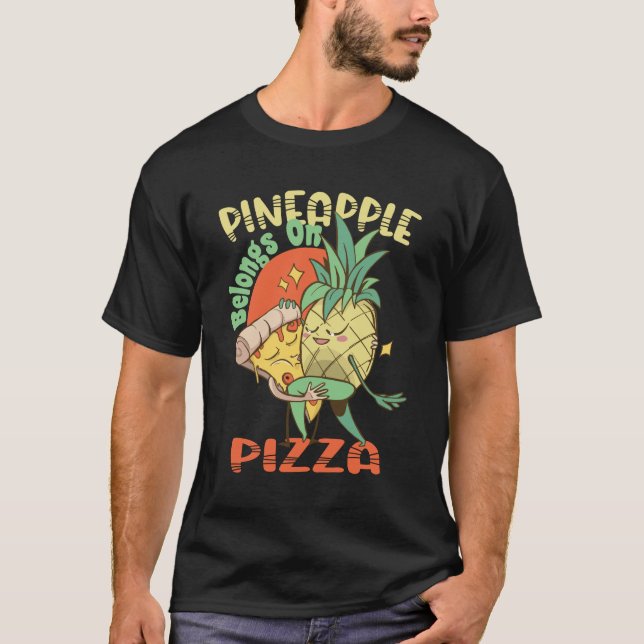 Ananas Belongs auf Pizza - Hawaiian Pizza - T-Shirt (Vorderseite)