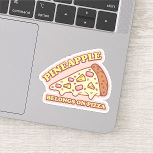 Ananas gehört zu Pizza - Pro Hawaiian Pizza Aufkleber