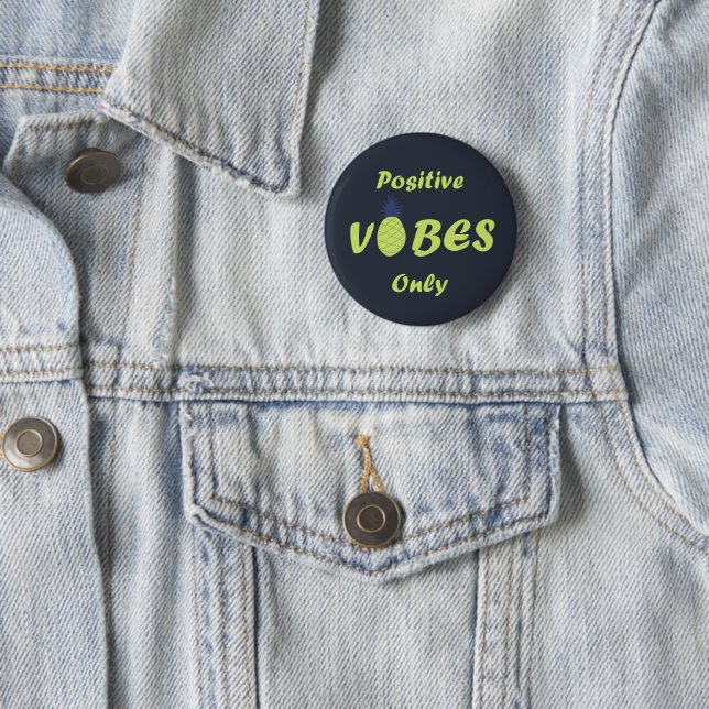 Ananas liebt nur positive Vibes Button (Beispiel)
