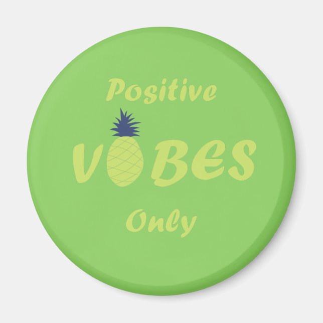 Ananas liebt nur positive Vibes Magnet (Vorne)