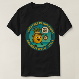 Ananas-Pathfinder navigieren mit Style T-Shirt