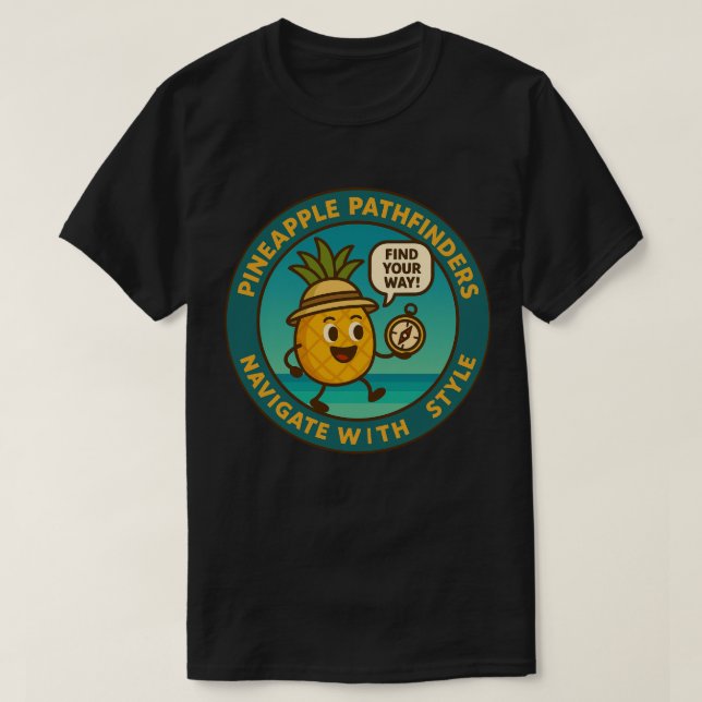 Ananas-Pathfinder navigieren mit Style T-Shirt (Design vorne)