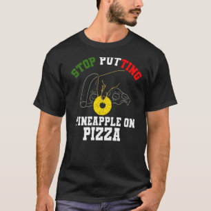 Ananas Pizza Anti Hawaiian Food T-Shirt
