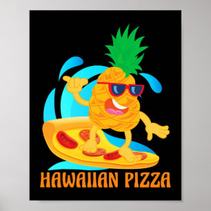 Ananas Pizza Hawaiian Pizza Ananas auf Pizza Poster
