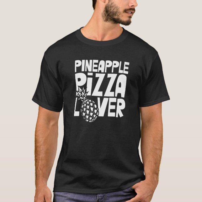Ananas Pizza Redewendungen Hawaiian Hawaii T-Shirt (Vorderseite)