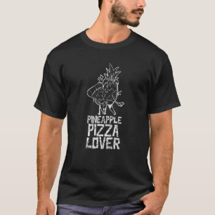 Ananas Pizza Sprichwort Spaß Hawaii T-Shirt