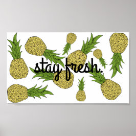 Ananas-Plakat bleibe Poster