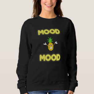 Ananas-Stimmung Sweatshirt