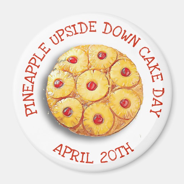 Ananas Upside Down Cake Day 20. April Magnet (Vorne)
