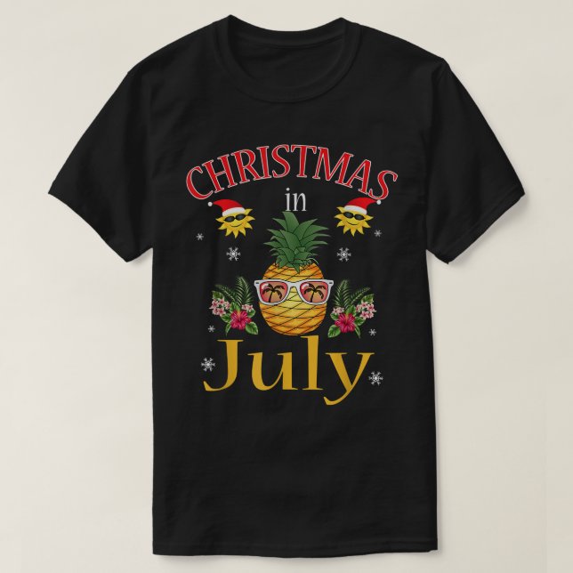 Ananas Weihnachten im Juli Hawaiian Sommer Funny T-Shirt (Design vorne)
