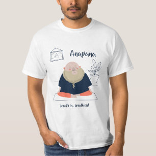 Anapana Meditation Atmen in Atem aus Vipassana T-Shirt