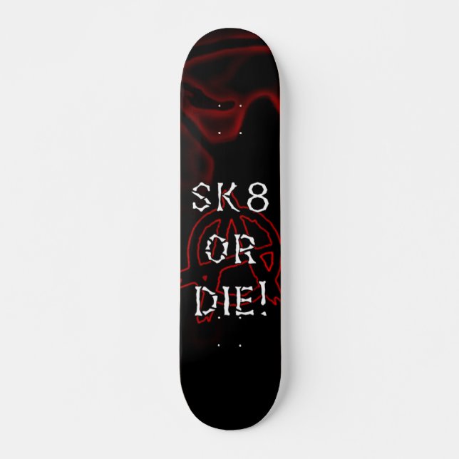 Anarchie Sk8 oder die Infrarot Skateboard (Vorne)