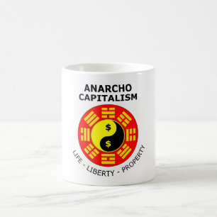 Anarcho Kapitalismus - Leben, Freiheit, Eigentum Tasse