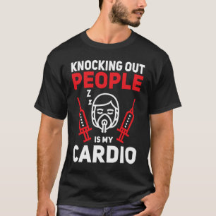 Anästhesie Tech Knock Out People Cardio Anesthe T-Shirt