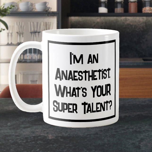 Anästhesist Super Talent. Tasse (Von Creator hochgeladen)