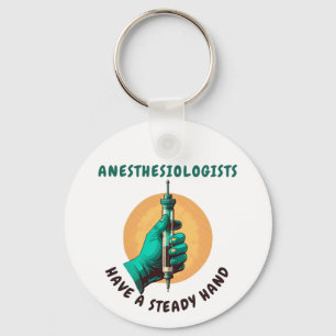 Anästhesisten haben eine gleichbleibende Hand, Anä Schlüsselanhänger