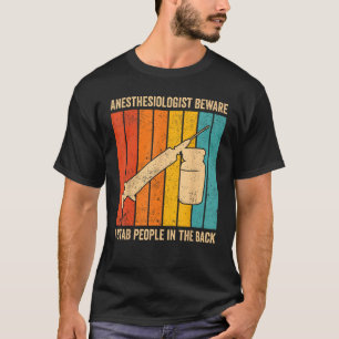 Anästhesistin Ich stocke Menschen in die Rückseite T-Shirt