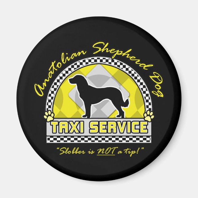 Anatolian Shepherd Dog Taxi Service Magnet (Vorne)