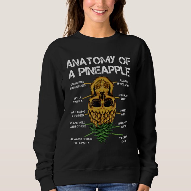 Anatomie eines Ananas Sweatshirt (Vorderseite)