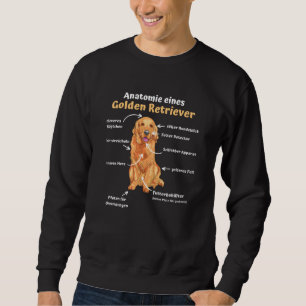 Anatomie eines Golden Retriever Sweet Hunde Funny Sweatshirt