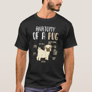 Anatomie eines Hunderassen-Hundes Pug Pun T-Shirt