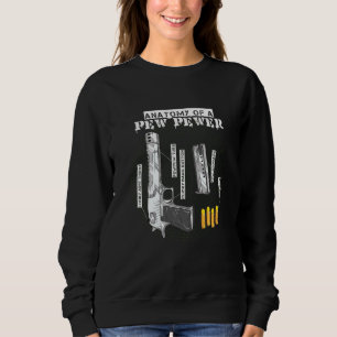 Anatomie eines Pew Pewer Ammo Gun Amendment Meme Sweatshirt