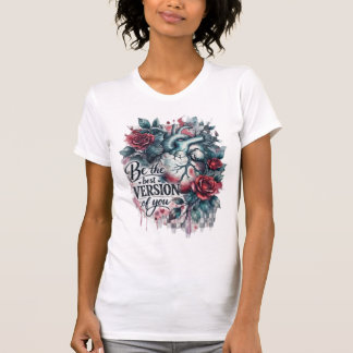 Anatomisches Herz Aquarell Rosen Sei die beste Ver T-Shirt