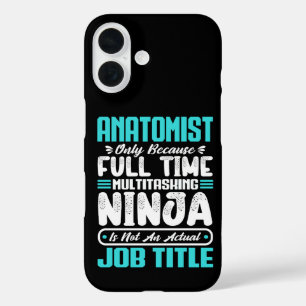 Anatomist Job Title Profession Anatomy Physiology iPhone 16 Hülle