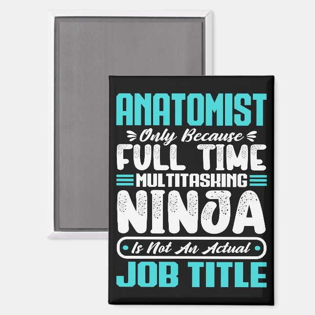 Anatomist Job Title Profession Anatomy Physiology Magnet (Vorderseite/Rückseite)