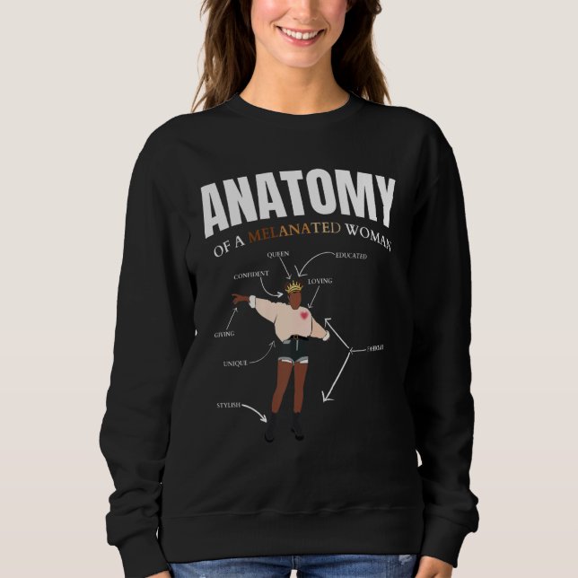 Anatomy of A Melanated Woman Melanin African Ameri Sweatshirt (Vorderseite)