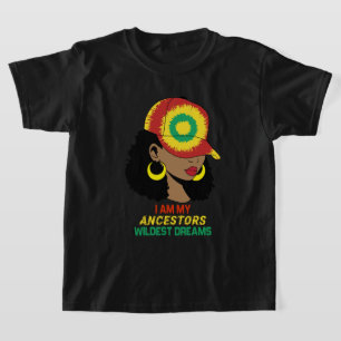 Ancestors Wildest Dreams Schwarze Geschichte Monat T-Shirt
