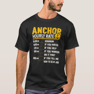 Anchor Hourly Rate Funny Anchor Sailor Segelboot T-Shirt