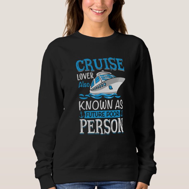 Anchor With Saying For Captain Pontoon Motor Boati Sweatshirt (Vorderseite)