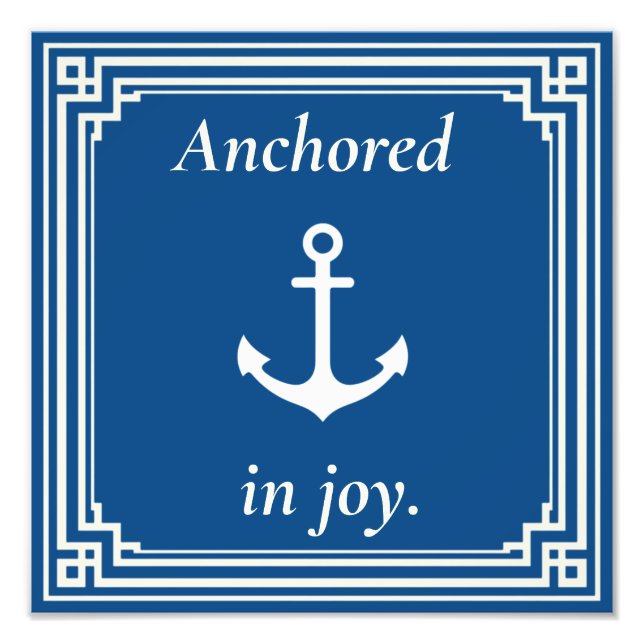 Anchored in Joy  Fotodruck (Vorne)