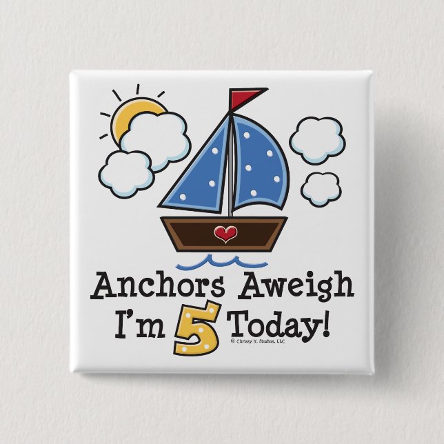 Anchors Aweigh Sailboat 5. Geburtstag Button (Vorderseite)