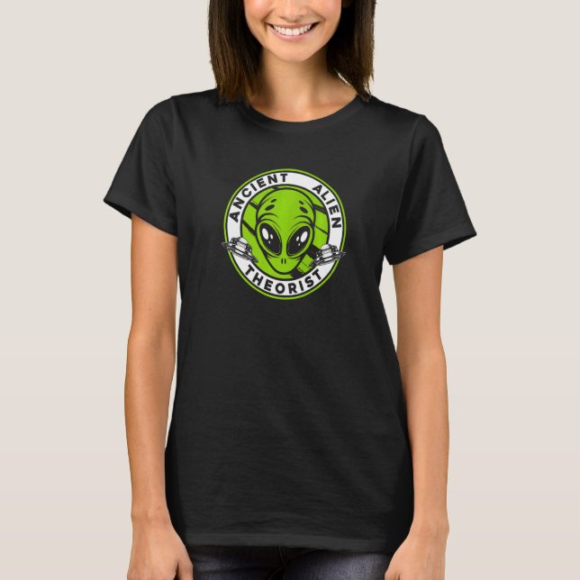 Ancient Alien Theorist Ufo Conspiracy Alien T-Shirt (Vorderseite)