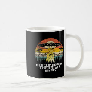 Ancient Astronaut Theoretiker sagen Ja Alien Ufo V Kaffeetasse