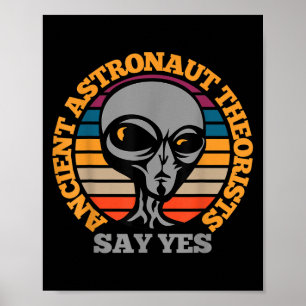 Ancient Astronaut Theorist sagen Yes Funny Beängst Poster