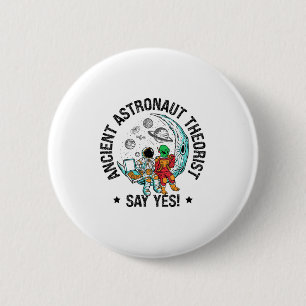 Ancient Astronaut Theorist sagen Yes Space Ufo Ali Button