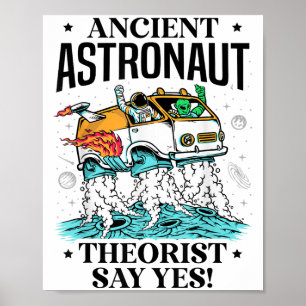 Ancient Astronaut Theorist sagen Yes Space Ufo Ali Poster